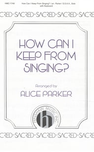 How Can I Keep from Singing? SATB choral sheet music cover Thumbnail